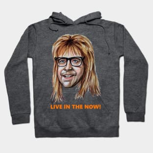 Garth - Live in the now!. Hoodie